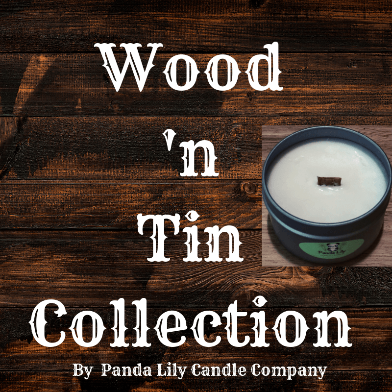 Wood n’ Tin - Panda Lily Candle Company
